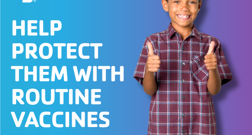 Help protect them with routine vaccines